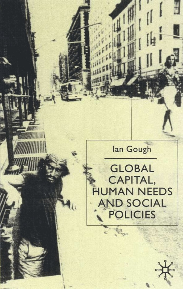 Global Capital, Human Needs and Social Policies 1