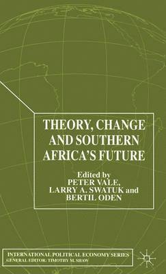 Theory, Change and Southern Africa 1