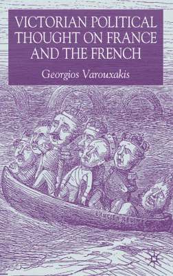 Victorian Political Thought on France and the French 1