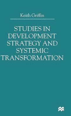 Keith Griffin, Keith B. Griffin, K. Griffin, Keith B Griffin - Studies in Development Strategy and Systemic Transformation, Inbunden