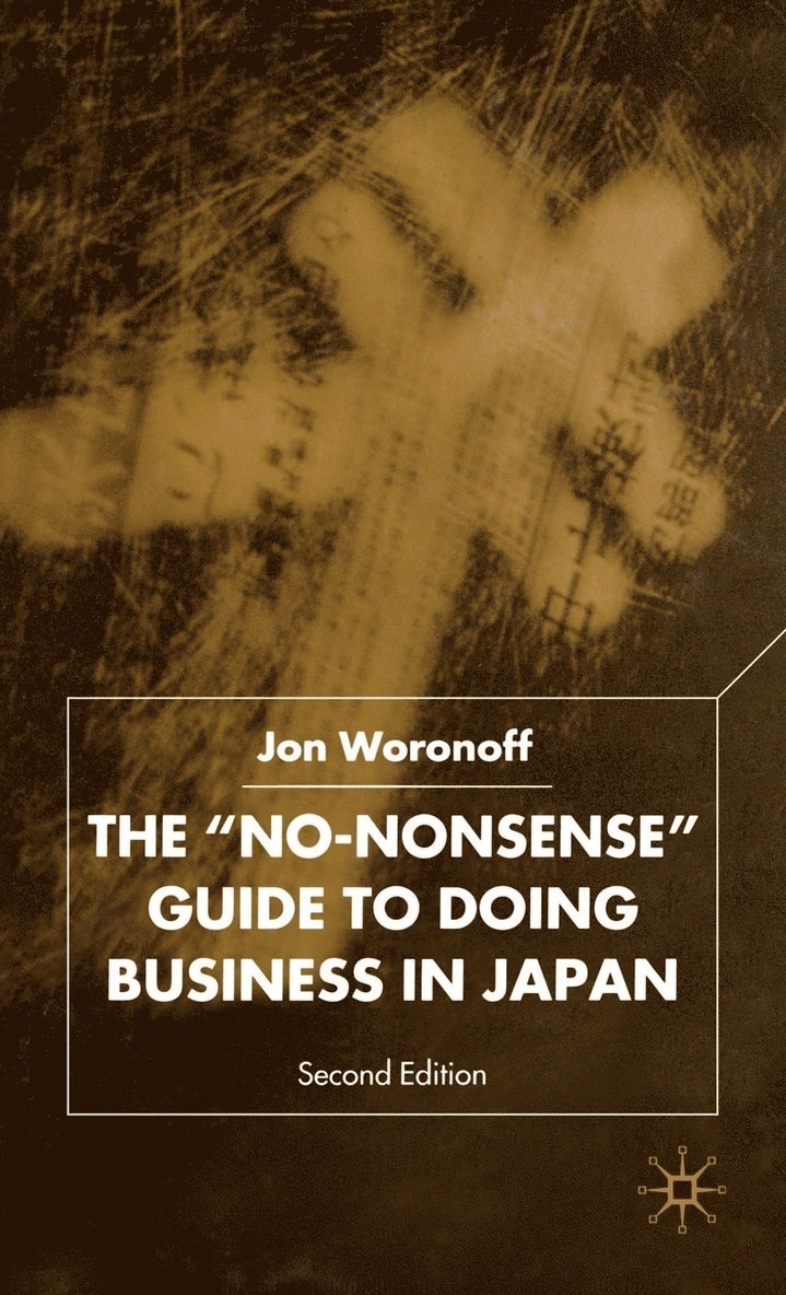 J. Woronoff, Jon Woronoff - 'No-Nonsense' Guide to Doing Business in Japan, Inbunden