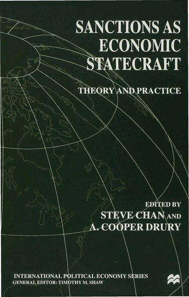 A. Cooper Drury, Chan, S. Chan, A. Drury - Sanctions as Economic Statecraft, Inbunden