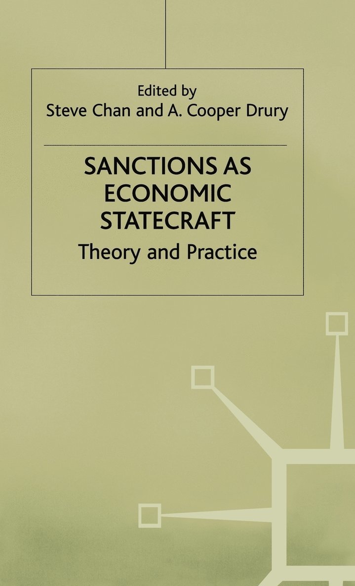 Sanctions as Economic Statecraft 1