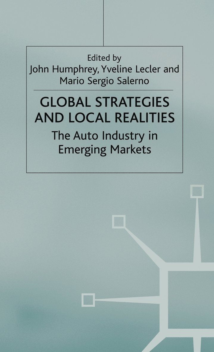 John Humphrey, Yveline Lecler, J. Humphrey, Y. Lecler, M. Salerno - Global Strategies and Local Realities, Inbunden