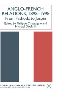 bokomslag Anglo-French Relations 1898 - 1998