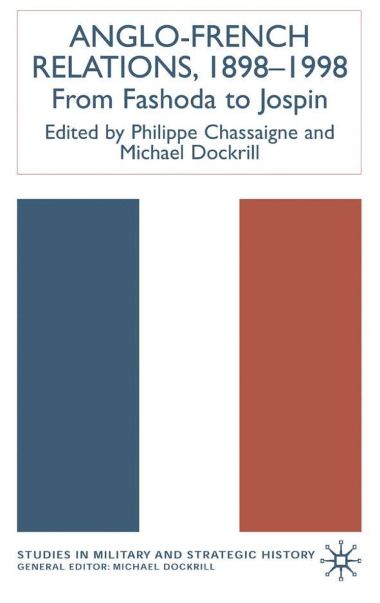 Anglo-French Relations 1898 - 1998 1