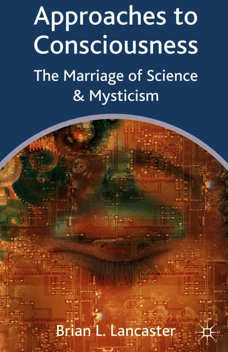 Brian Les Lancaster, Brian L. Lancaster - Approaches to Consciousness, Inbunden