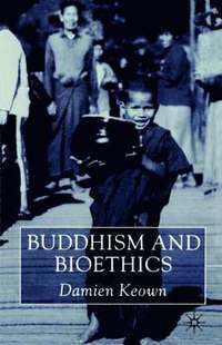 bokomslag Buddhism and Bioethics