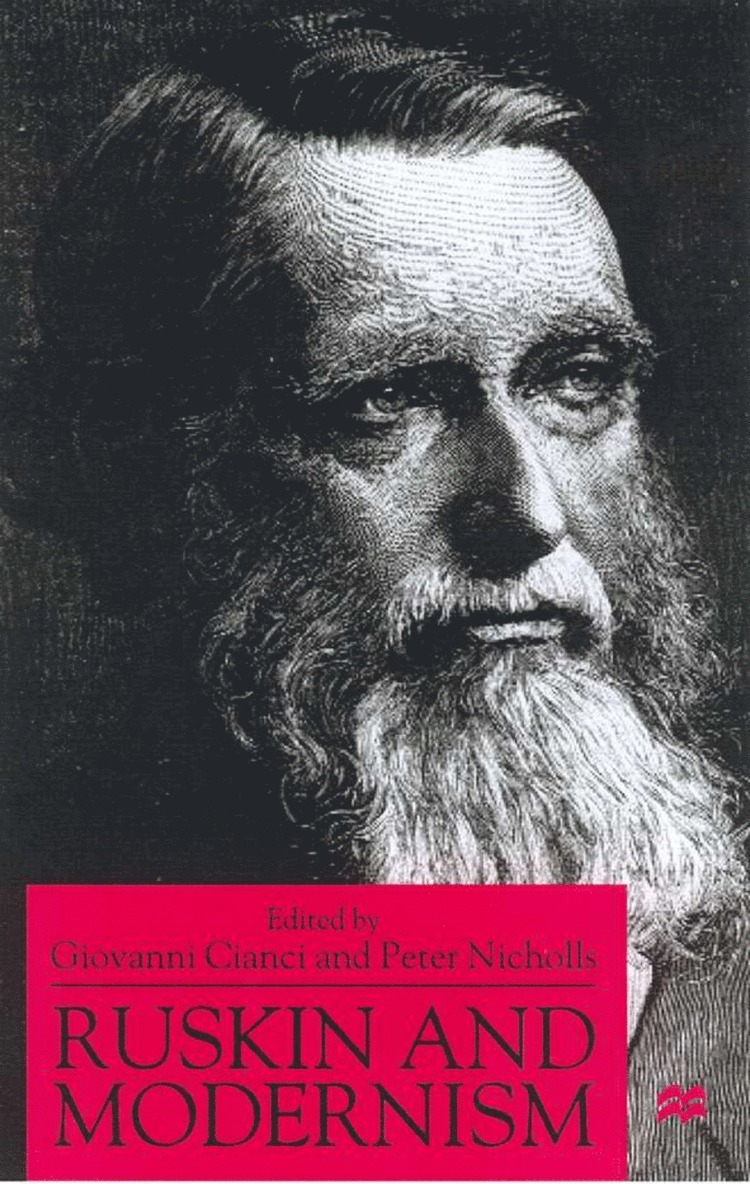 Giovanni Cianci, Peter Nicholls, G. Cianci, P. Nicholls - Ruskin and Modernism, Inbunden