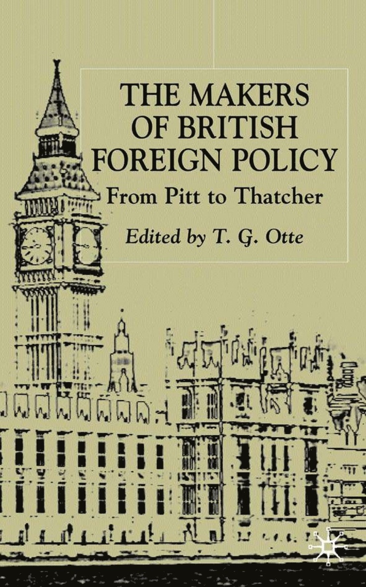 T. Otte, Thomas G. Otte, T. G. Otte - Makers of British Foreign Policy, Inbunden