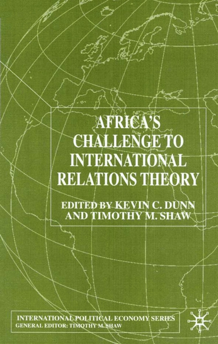 K. Dunn, T. Shaw, Kevin C. Dunn, Timothy M. Shaw - Africa's Challenge to International Relations Theory, Inbunden