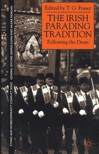 bokomslag The Irish Parading Tradition