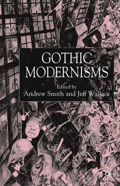 bokomslag Gothic Modernisms