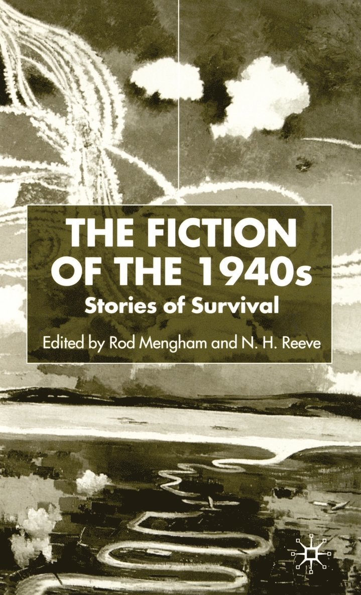 N. Reeve, R. Mengham, Rod Mengham, N. H. Reeve - Fiction of the 1940s, Inbunden