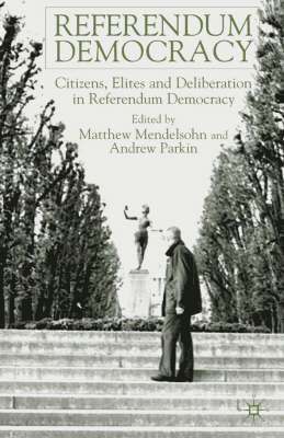 M. Mendelsohn, A. Parkin - Referendum Democracy, Inbunden
