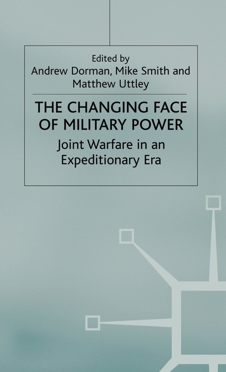 The Changing Face of Military Power 1