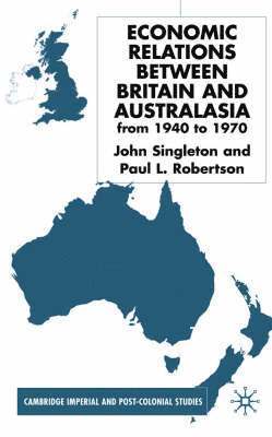 bokomslag Economic Relations Between Britain and Australia from the 1940s-196