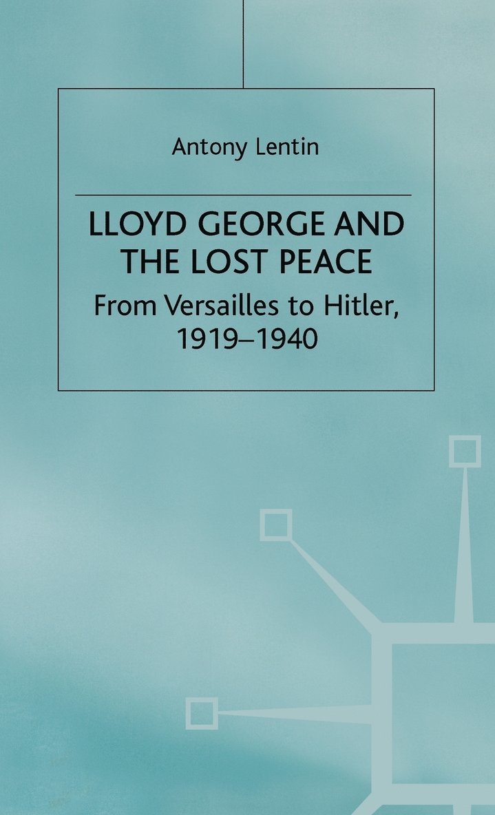 Lloyd George and the Lost Peace