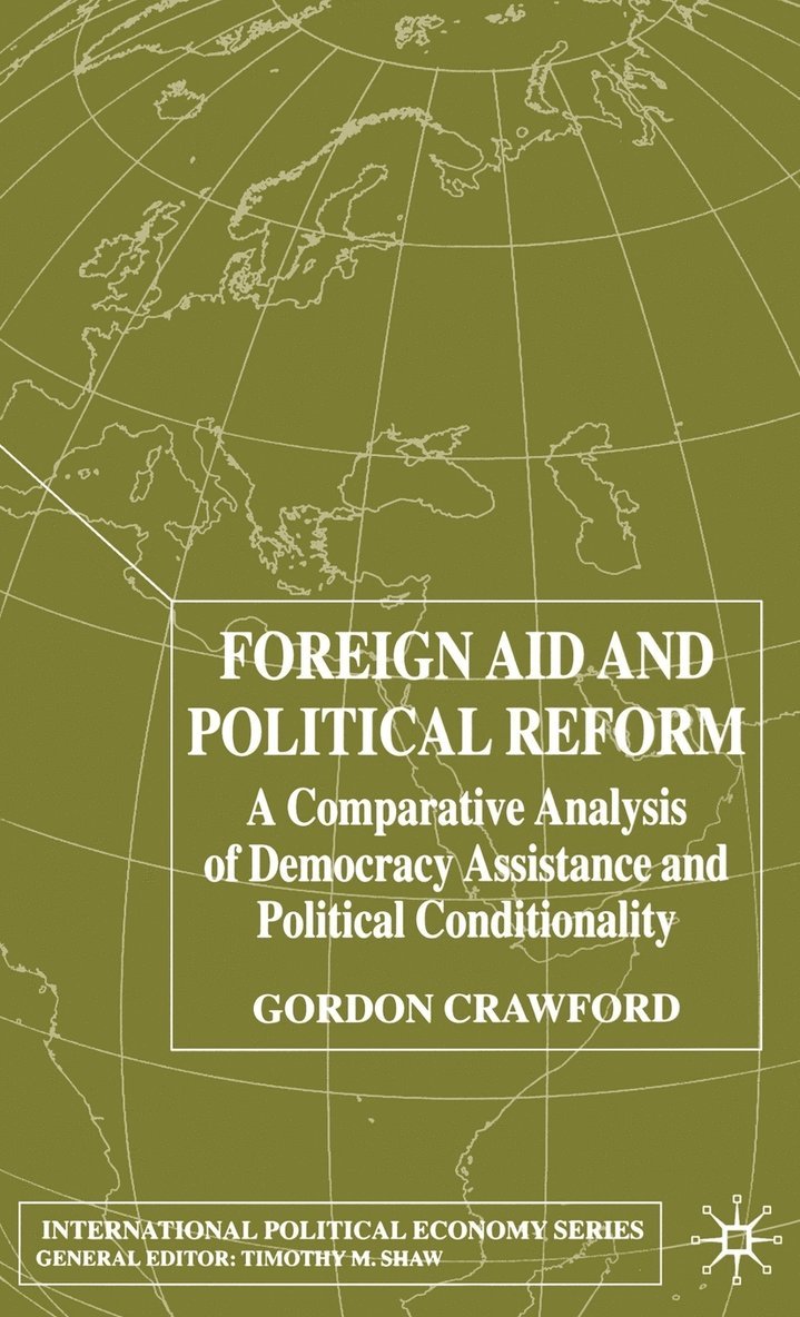 G. Crawford, Gordon Crawford - Foreign Aid and Political Reform, Inbunden