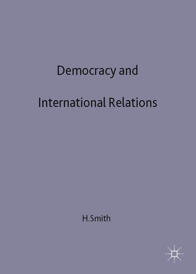 bokomslag Democracy and International Relations