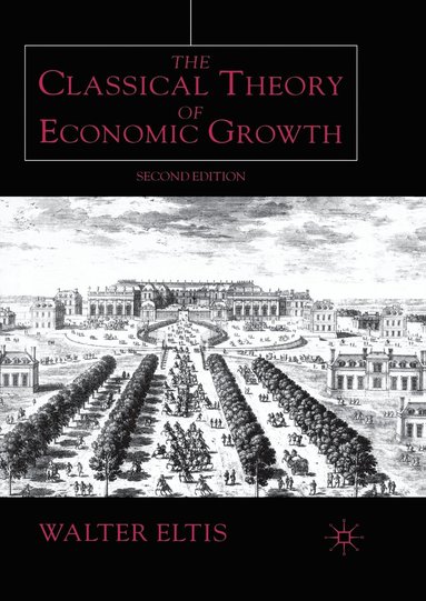 bokomslag The Classical Theory of Economic Growth