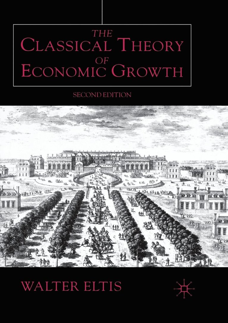 The Classical Theory of Economic Growth 1