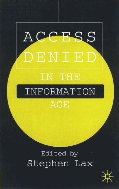 bokomslag Access Denied in the Information Age