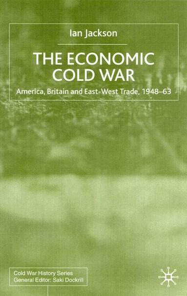 I. Jackson - Economic Cold War, Inbunden