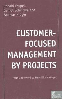 bokomslag Customer-Focused Management by Projects