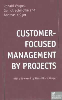 Customer-Focused Management by Projects 1