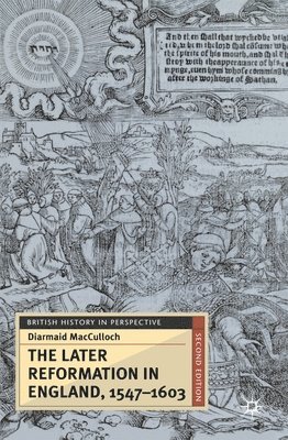 bokomslag The Later Reformation in England, 1547-1603