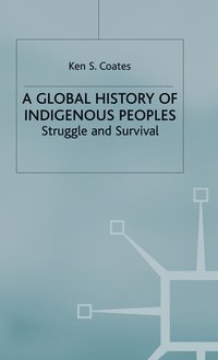 bokomslag A Global History of Indigenous Peoples