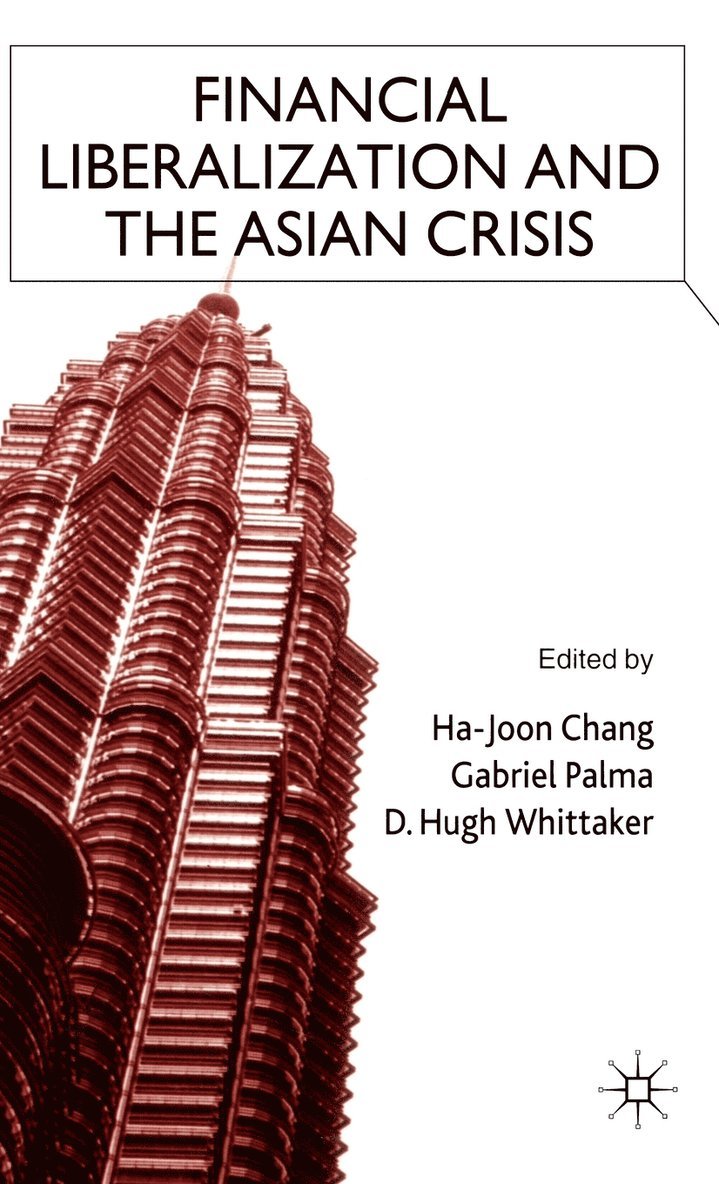 Financial Liberalization and the Asian Crisis 1