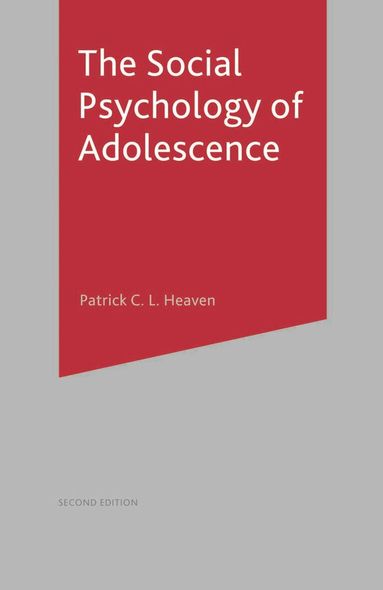 Patrick Heaven - Social Psychology of Adolescence, Häftad