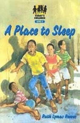 Today's Children; Place to Sleep