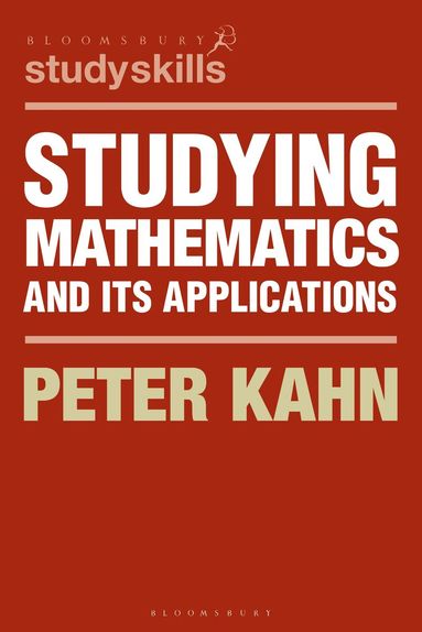 Peter Kahn - Studying Mathematics and its Applications, Häftad