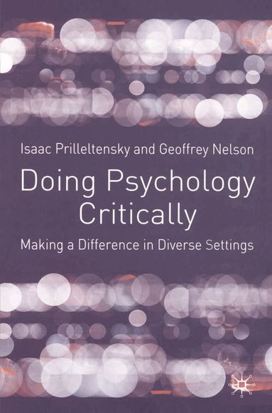 Isaac Prilleltensky, Geoffrey Nelson - Doing Psychology Critically, Häftad