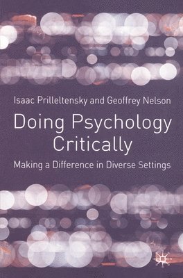 bokomslag Doing Psychology Critically: Making a Difference in Diverse Settings