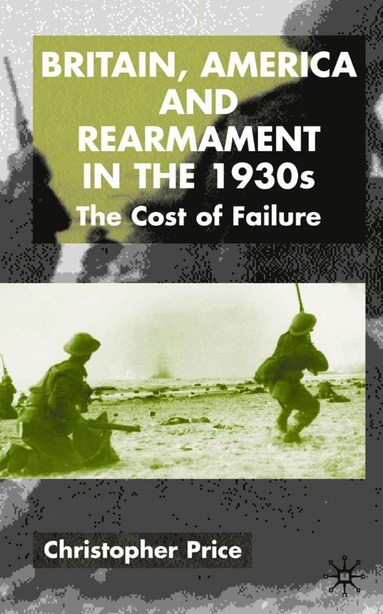 bokomslag Britain, America and Rearmament in the 1930s