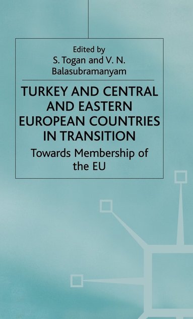 bokomslag Turkey and Central and Eastern European Countries in Transition