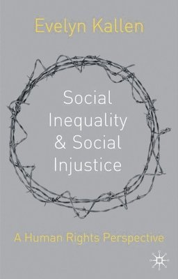 Social Inequality and Social Injustice 1