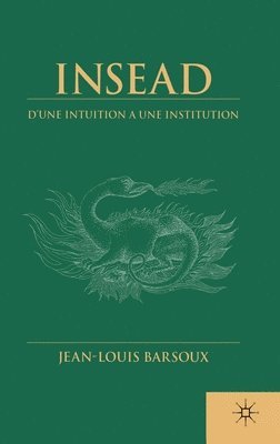 J. Barsoux - Insead, Inbunden