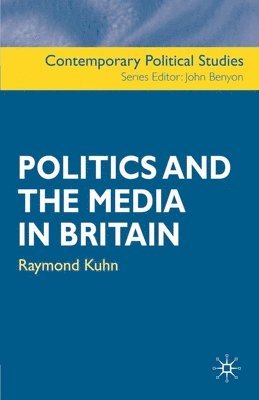 bokomslag Politics and the Media in Britain