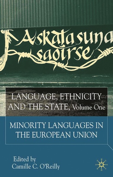 bokomslag Language, Ethnicity and the State, Volume 1