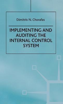Implementing and Auditing the Internal Control System 1