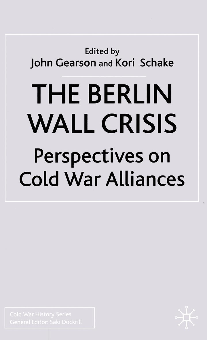 The Berlin Wall Crisis 1