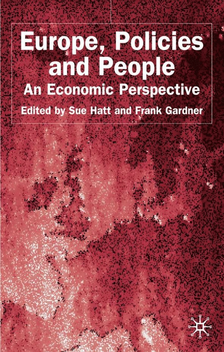 S. Hatt, F. Gardner - Europe, Policies and People, Inbunden