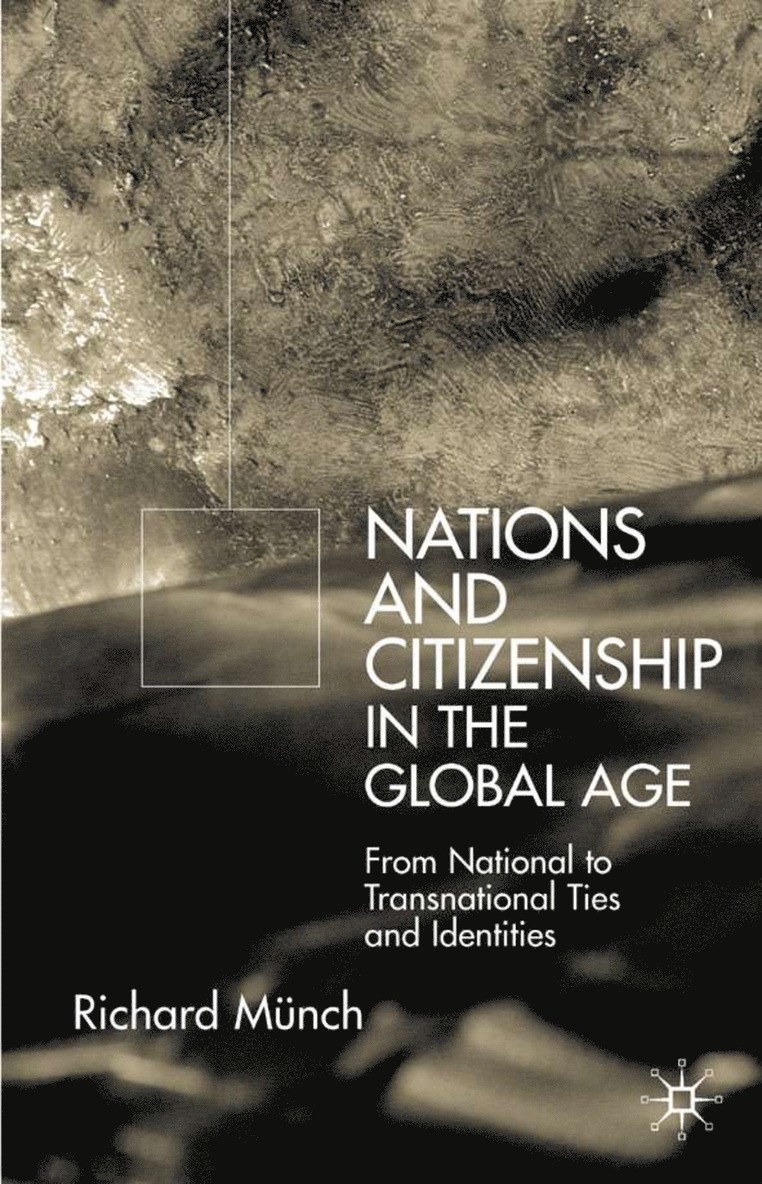 Nation and Citizenship in the Global Age 1