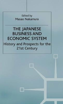 The Japanese Business and Economic System 1