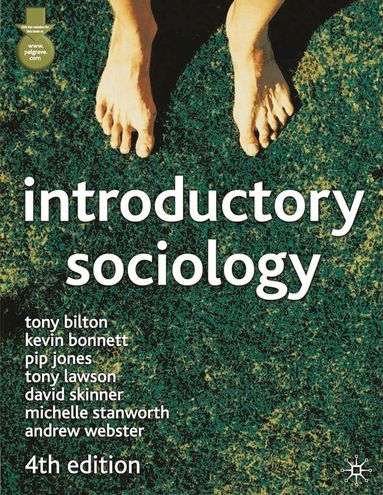 Tony Bilton, Kevin Bonnett, Pip Jones, Tony Lawson, David Skinner, Michelle Stanworth, Andrew Webster - Introductory Sociology, Häftad
